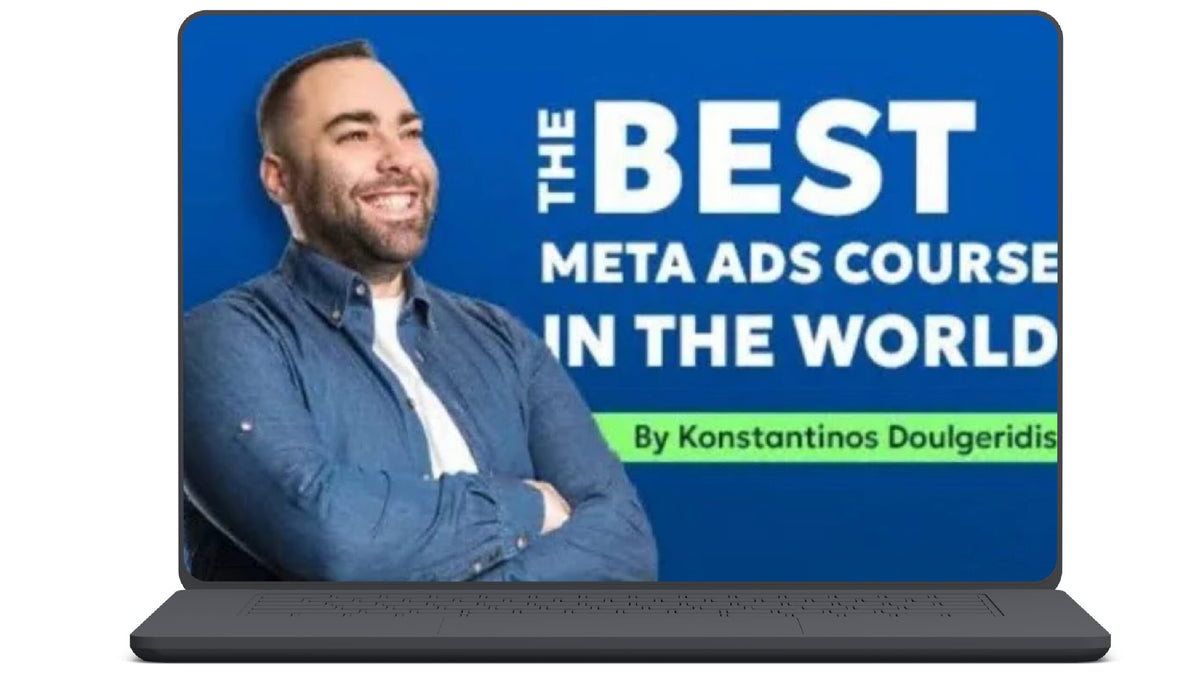Konstantinos Doulgeridis - The Best Meta Ads Course In The World