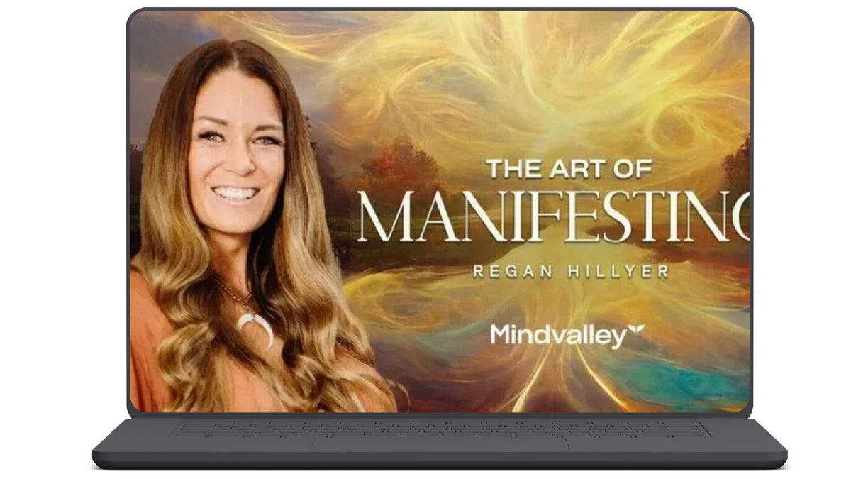 Regan Hillyer – The Art of Manifesting