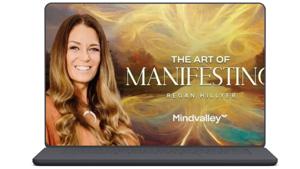 Regan Hillyer – The Art of Manifesting