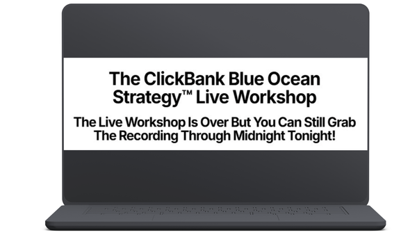 Duston McGroarty – The ClickBank Blue Ocean Strategy™ Live Workshop
